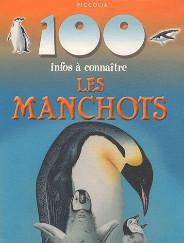 100 Infos a Connaitre / les Manchots
