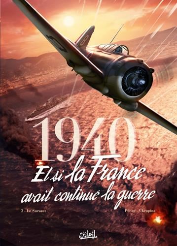 1940, et si la France avait continué la guerre