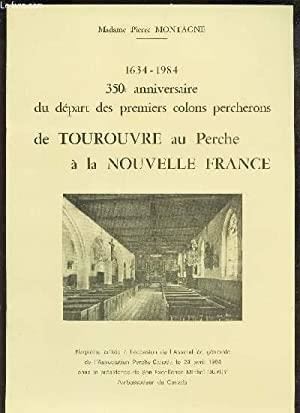 350° anniversaire de tourouvre au perche à la nouvelle france  1634  /  1984