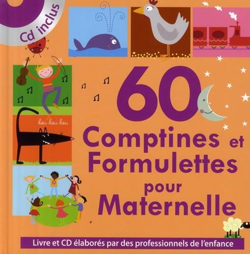 60 comptines et formulettes pour maternelles