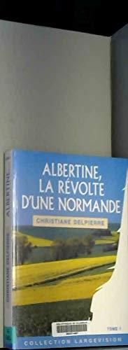 Albertine, la révolte d'une Normande T1