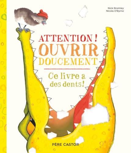 Attention ! Ouvrir doucement