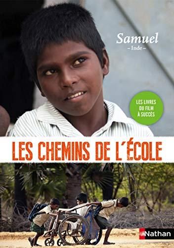 Chemins de l'ecole (Les) : Samuel, Inde