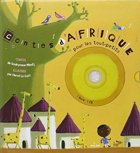 Contes d'Afrique : Pour les tout-petits