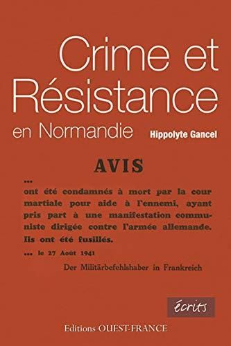 Crime et Résistance en Normandie