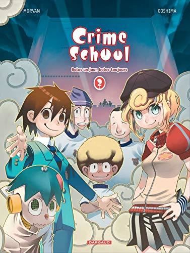 Crime school