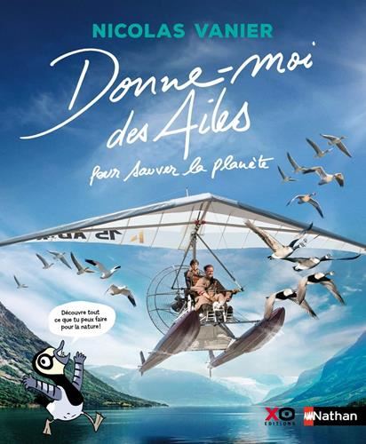 Donne-moi des ailes pour sauver la planète