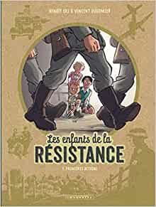 Enfants de la résistance (Les) T01