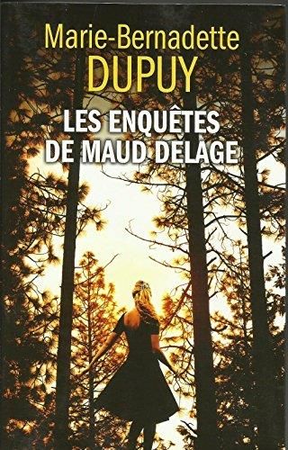 Enquêtes de Maud Delage (Les) T.03