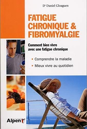Fatigue chronique & fibromyalgie
