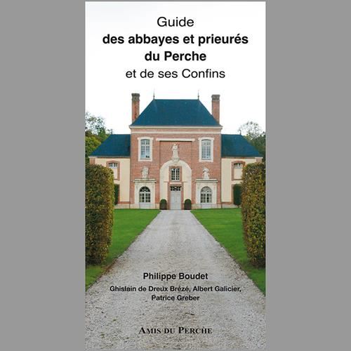 Guide des Abbayes et Prieurés du Perche