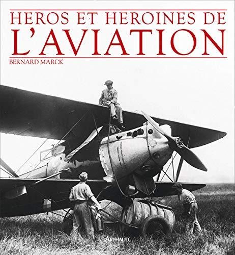 Héros et et héroines de l'aviation