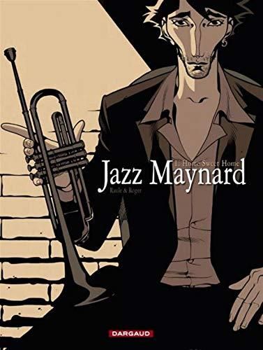Jazz Maynard T1 Home, Sweet Home