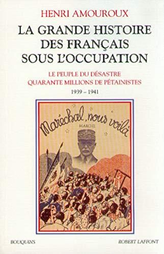 La Grande histoire des Français sous l'occupation 1