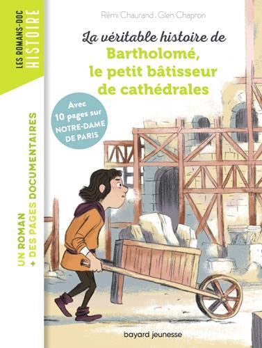 La Véritable histoire de Bartholomé, le petit bâtisseur de cathédrales