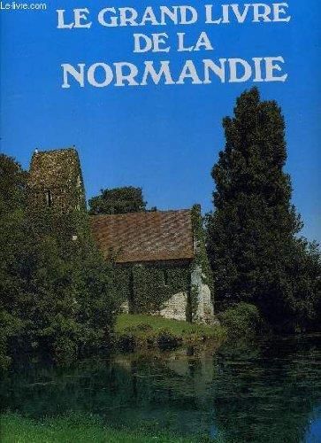Le Grand livre de la normandie