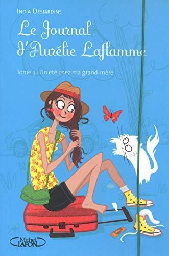 Le Journal d'Aurélie Laflamme (3)