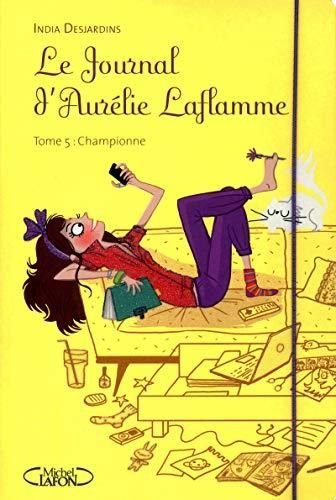 Le Journal d'Aurélie Laflamme (5)