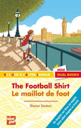 Le Maillot de foot / The Football Shirt