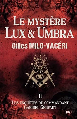 Le Mystere lux & umbra