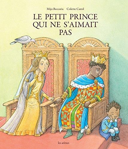 Le Petit prince qui ne s'aimait pas