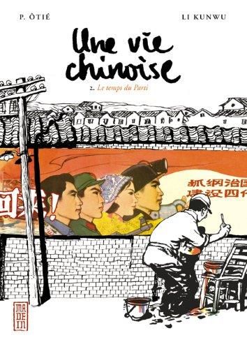Le Une Vie chinoise T.02 : Temps du Parti