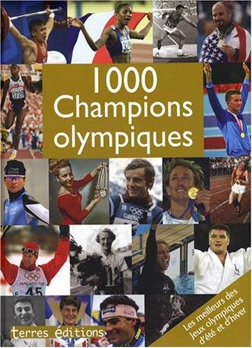 Les 1000 champions olympiques