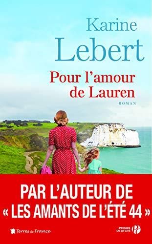 Les Amants de l'été 44 / Pour l'amour de Lauren : roman