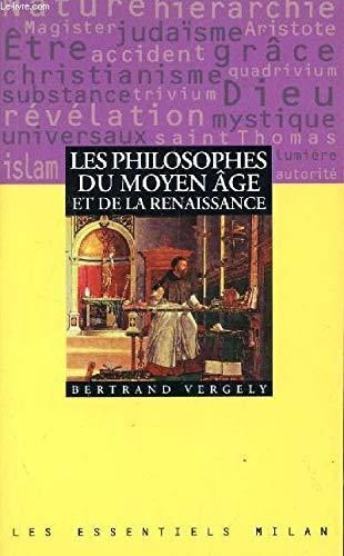 Les Philosophes du Moyen-Age et de la Renaissance