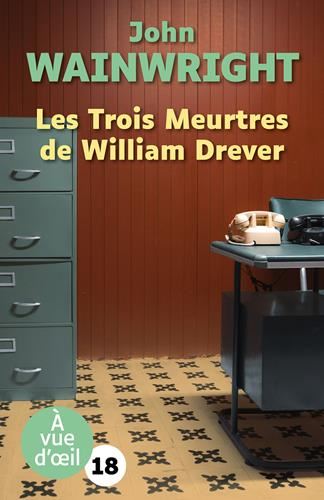 Les Trois Meurtres de William Drever