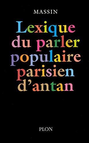 Lexique du parler populaire parisien d'antan
