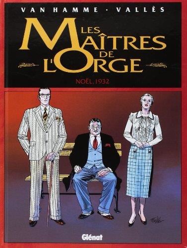 Maîtres de l'orge. (Les) T.04 : Noël, 1932