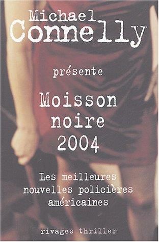 Moisson noire 2004