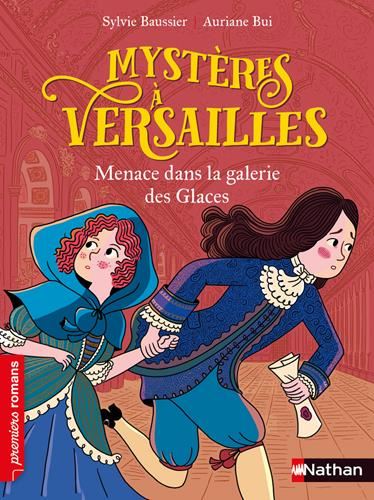 Mystères à Versailles : Menace dans la galerie des Glaces