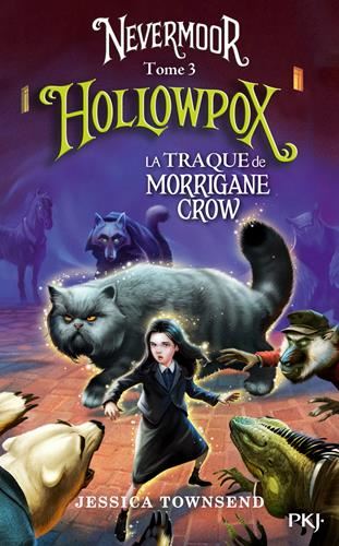 Nevermoor T.03 : Hollowpox