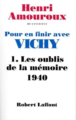 Pour en finir avec Vichy, t. 1