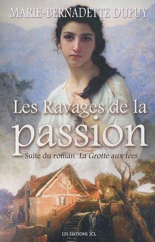 Ravages de la passion (Les) T.05