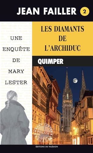 Une enquête de Mary Lester T.02 : Les diamants de l'archiduc