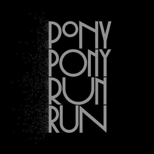 You need Pony Pony Run Run